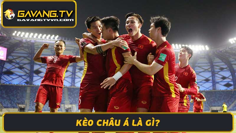 Soi Kèo Châu Á - Cách Soi Keo Chau A và Lựa Chọn Kèo